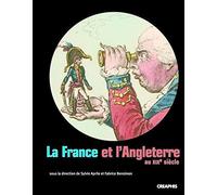 La France et l'Angleterre au XIXè siècle
