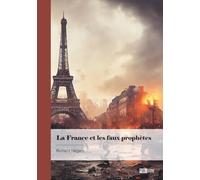 La France et les faux prophètes