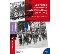 La France et les Français sous la IIIe République 1870-1940 – Hachette Pratique