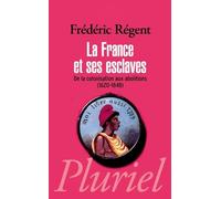 La France et ses esclaves