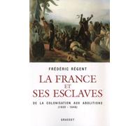 La France et ses esclaves