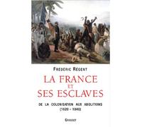 La France et ses esclaves