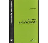 La France et ses soldats, Indochine, 1945-1954