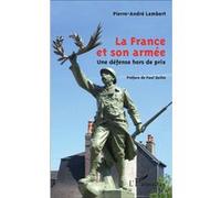 La France et son armée Une défense hors de prix - Pierre-André Lambert - L'harmattan - broché - Etude