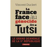 La France face au génocide des Tutsi Le grand scandale de la Ve République - Vincent Duclert - Tallandier - ebook (ePub) - Essai