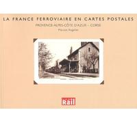 La France Ferroviaire En Cartes Postales : Provence-Alpes-Côte D'azur - Corse