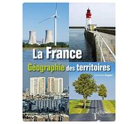 La France: Géographie des territoires