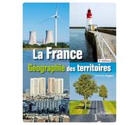 La France: Géographie des territoires