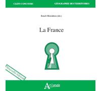 La France, géographie générale (nouvelle édition)