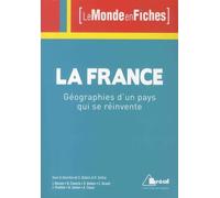 La France: Géographies d'un pays qui se réinvente