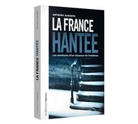 La France hantée - Anthony Augusto - L'opportun Eds De - Poche - Essai