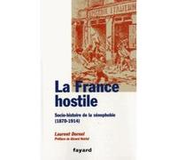 La france hostile DORNEL-L. (Auteur)