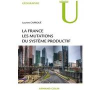 La France : les mutations des systèmes productifs