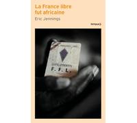 La France libre fut africaine