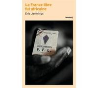 La France libre fut africaine