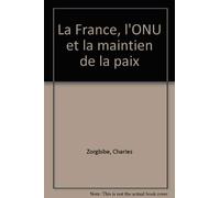La France, l'ONU et le maintien de la paix