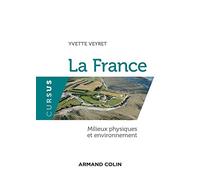 La France - Milieux physiques et environnement - 2ED - NP: Milieux physiques et environnement