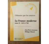 La France moderne, tome 2 : 1653-1789
