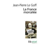 La France morcelée