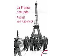 La France occupée - August von Kageneck - Perrin - Poche - Etude