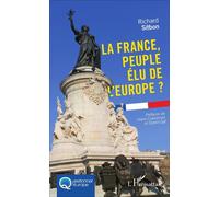 La France, peuple élu de l'Europe - Richard Sitbon - L'harmattan - broché - Essai