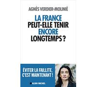 La France peut-elle tenir encore longtemps ?