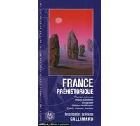 Collectif – La France préhistorique – Premiers hommes, art pariétal, dolmens et menhirs – Broché