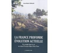 La France Profonde : Évolution Actuelle - Un Exemple Dans Le Var En Région Provence-Alpes-Côte D'azur