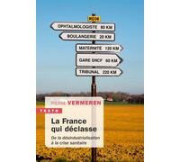 La France qui d e la désindustrialisation à la crise sanitaire - Pierre Vermeren - Tallandier - Poche - Etude