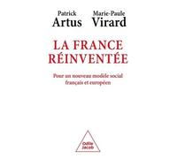 La France Réinventée - Pour Un Nouveau Modèle Social Français Et Européen