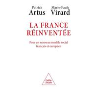 La France réinventée: Pour un nouveau modèle social français et européen