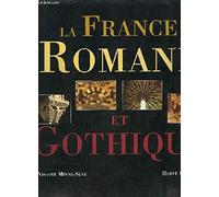 La France romane et gothique