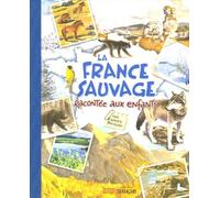 La France sauvage racontée aux enfants