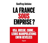 La France sous emprise ?