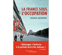 Julian Jackson – La France sous l'Occupation : 1940-1944 – Broché – Flammarion