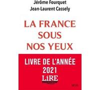 La France sous nos yeux. Jérôme Fourquet (Auteur), Jean-Laurent Cassely (Auteur)