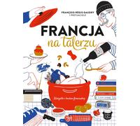 La France sur une assiette de François-Regis Gaudry (Buch auf Polnisch)