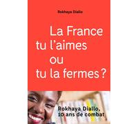 La France tu l'aimes ou tu la fermes ? - Rokhaya Diallo - Textuel - broché - Essai