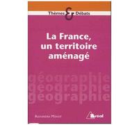 La France, Un Territoire Amenagé