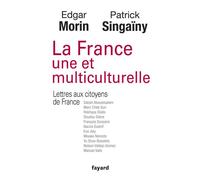 La France une et multiculturelle: Lettres aux citoyens de France