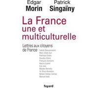 La France une et multiculturelle Edgar Morin (Auteur), Patrick Singainy (Auteur)