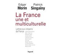 La France une et multiculturelle: Lettres aux citoyens de France