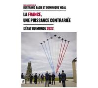 La France, Une Puissance Contrariée - L'état Du Monde