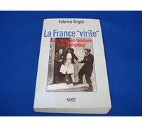 La France "virile" : Des femmes tondues à la libération