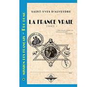 La France vraie Tome 1