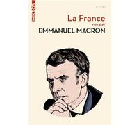 La France vue par Emmanuel Macron