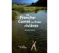 La franche-comte au fil des rivieres - Jean-Louis Clade - Chateau Et Attinger - broché - Guide