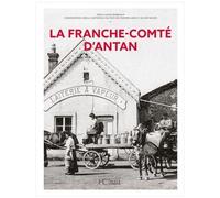 La Franche-Comté D'antan