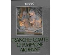 La Franche-Comté, La France Et Ses Trésors
