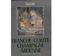 La Franche-Comté, La France Et Ses Trésors André Besson André Besson (Auteur)